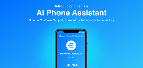 Asistente Telefónico con IA de Edenia: Atención al Cliente Inteligente