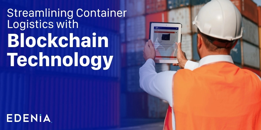 Streamlining Container Logistics with Blockchain Technology